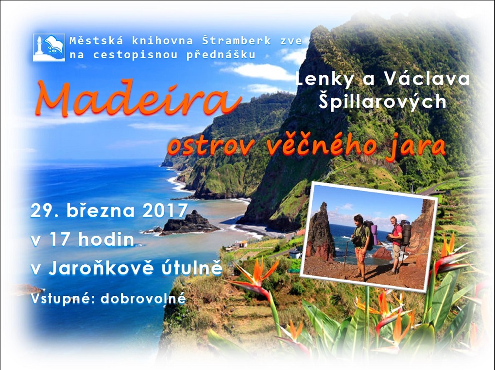 Madeira - ostrov věčného jara