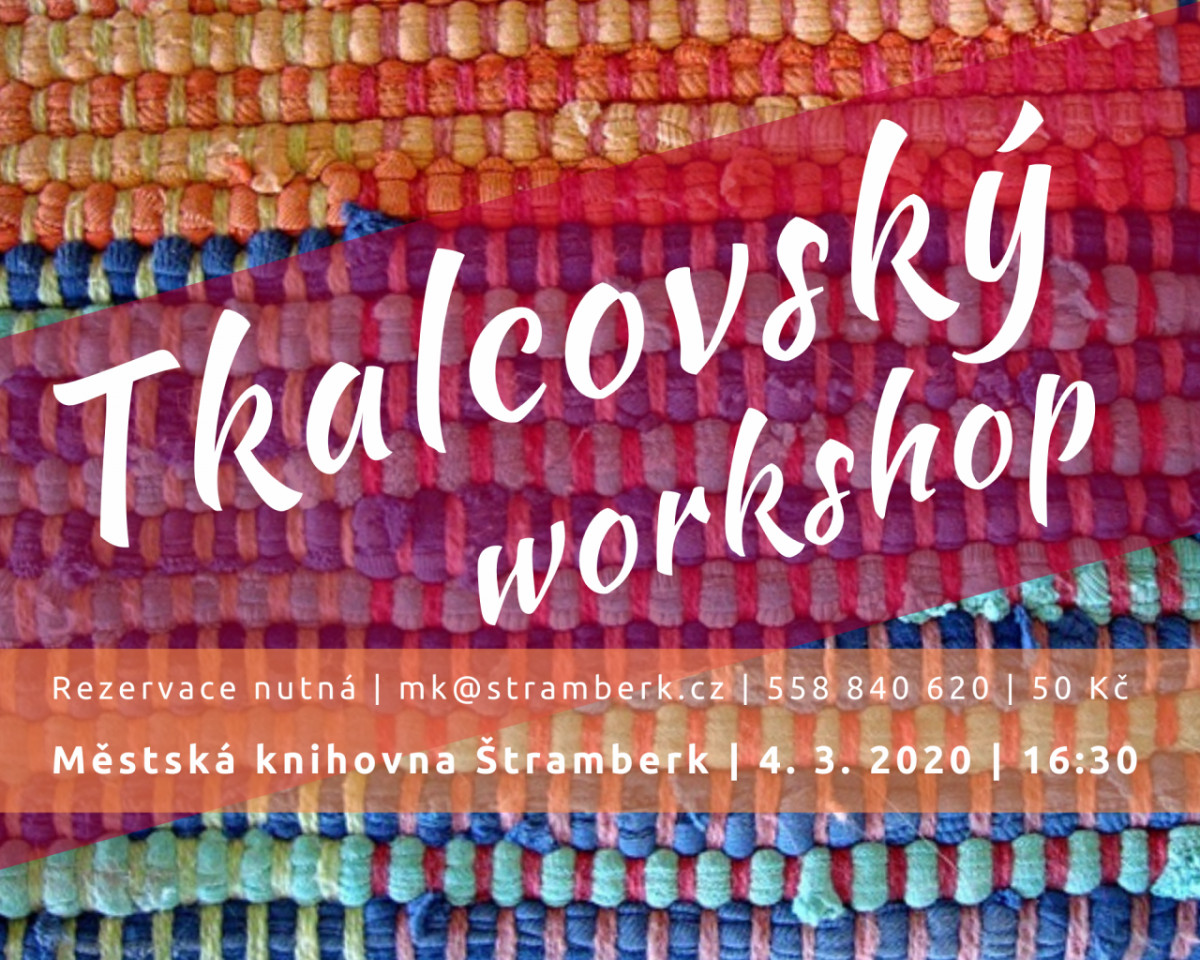 Tkalcovský workshop